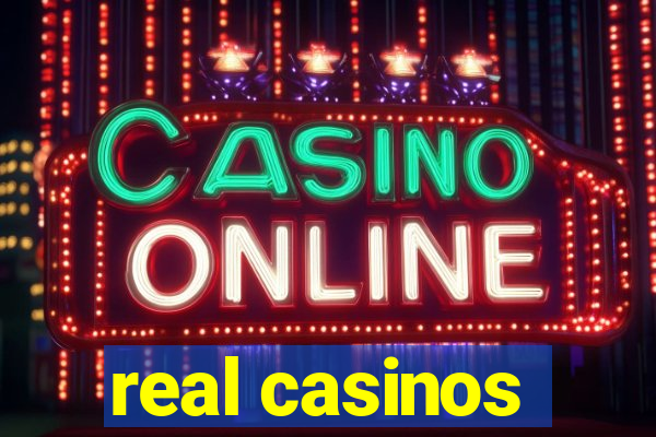 real casinos