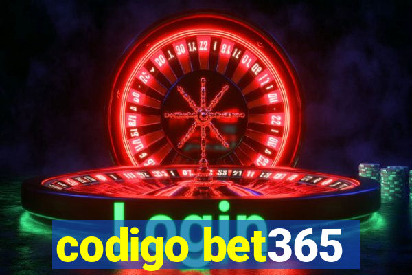 codigo bet365