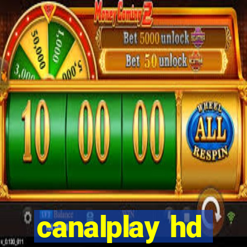 canalplay hd