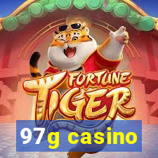 97g casino