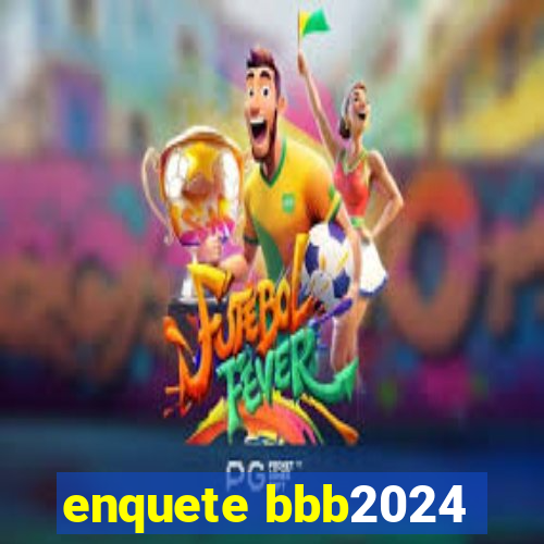 enquete bbb2024