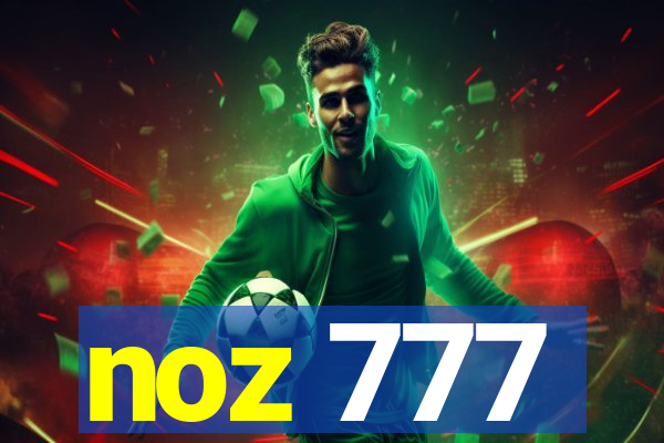 noz 777