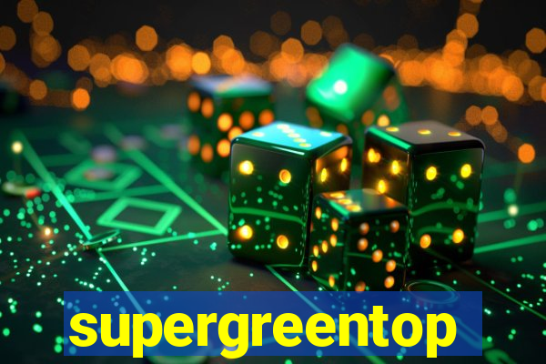 supergreentop