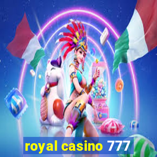 royal casino 777