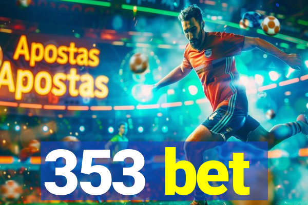 353 bet