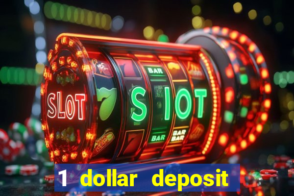 1 dollar deposit casino ontario