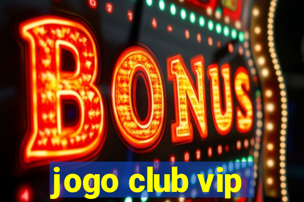 jogo club vip