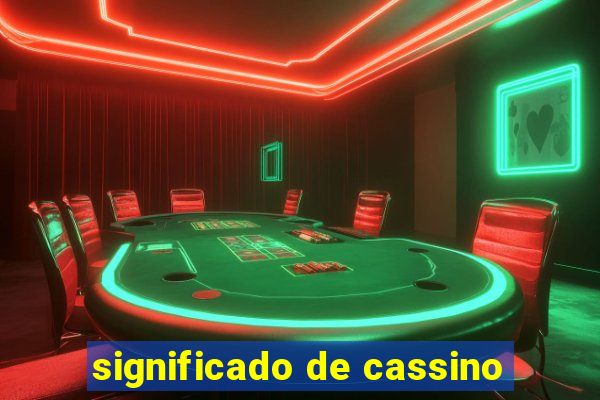 significado de cassino