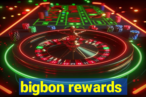 bigbon rewards