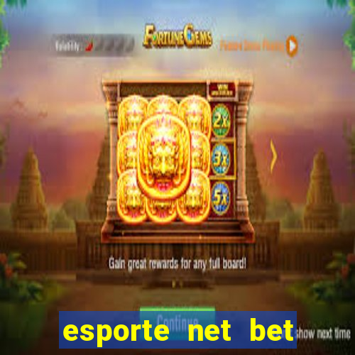 esporte net bet apostas online