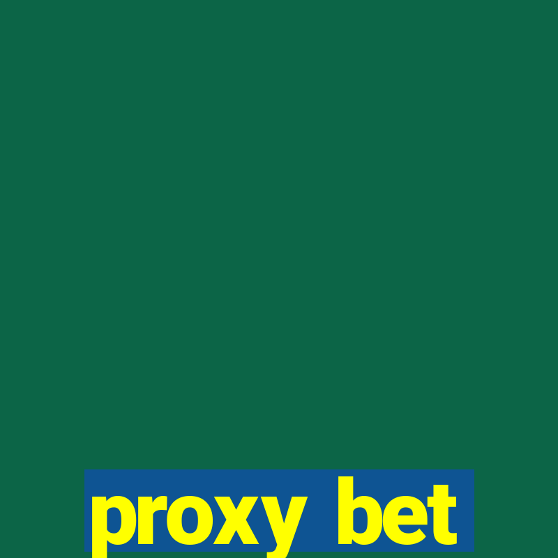 proxy bet