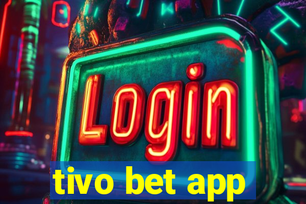 tivo bet app