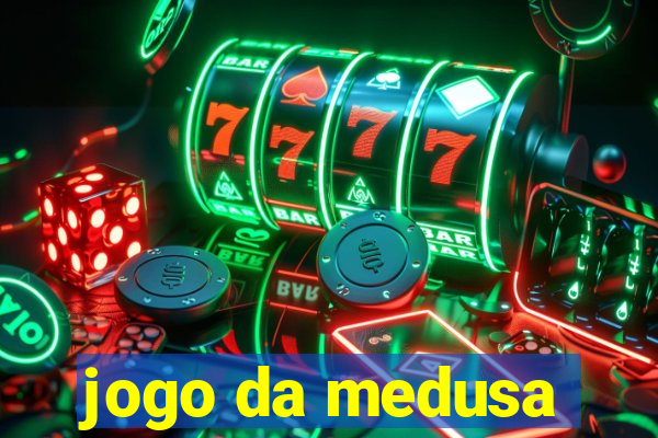 jogo da medusa