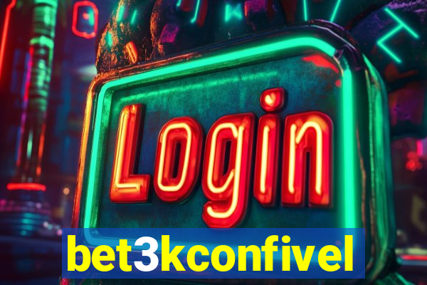 bet3kconfivel