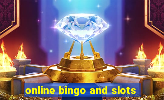 online bingo and slots