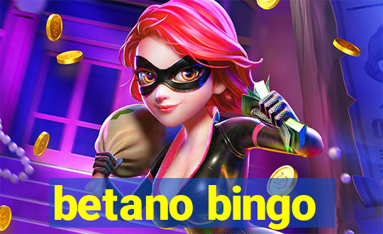 betano bingo