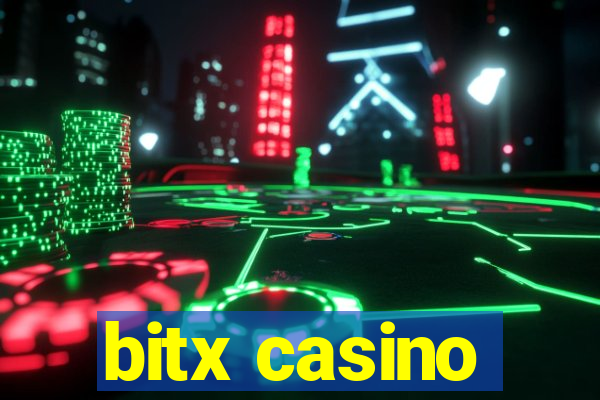 bitx casino