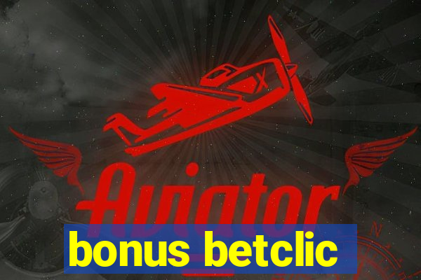 bonus betclic