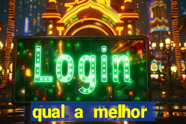 qual a melhor plataforma fortune tiger