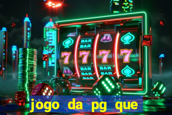 jogo da pg que mais paga