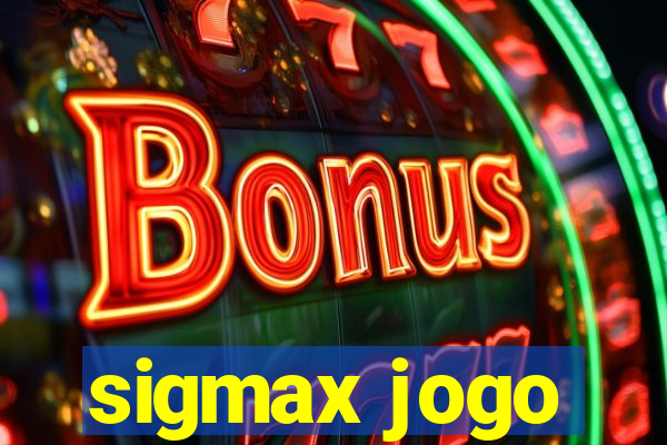 sigmax jogo