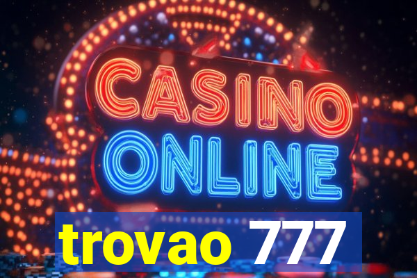 trovao 777