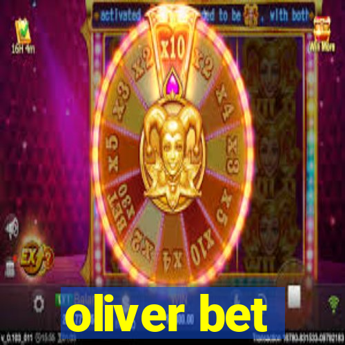 oliver bet