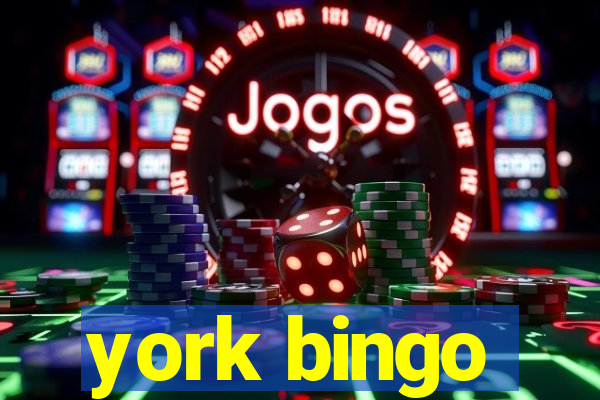 york bingo