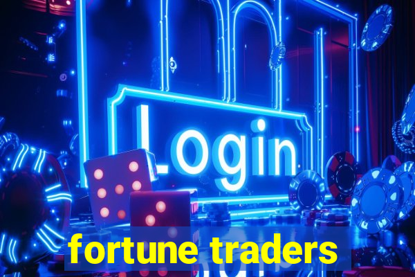 fortune traders