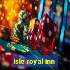 isle royal inn