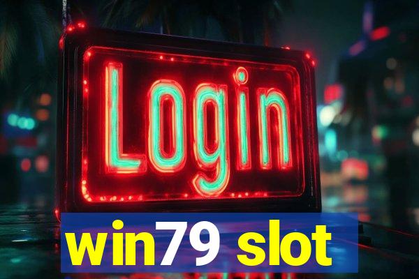 win79 slot