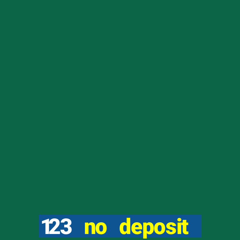 123 no deposit bonuses casino