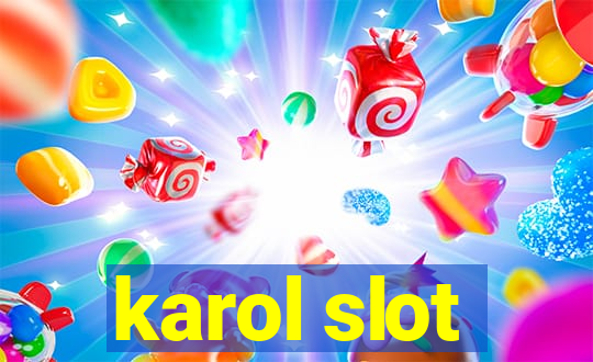 karol slot