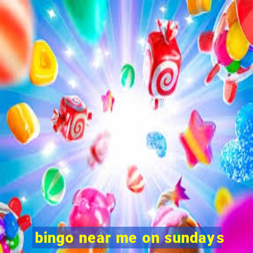 bingo near me on sundays