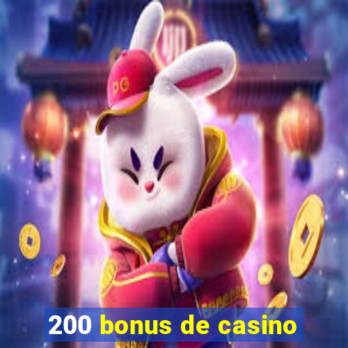 200 bonus de casino