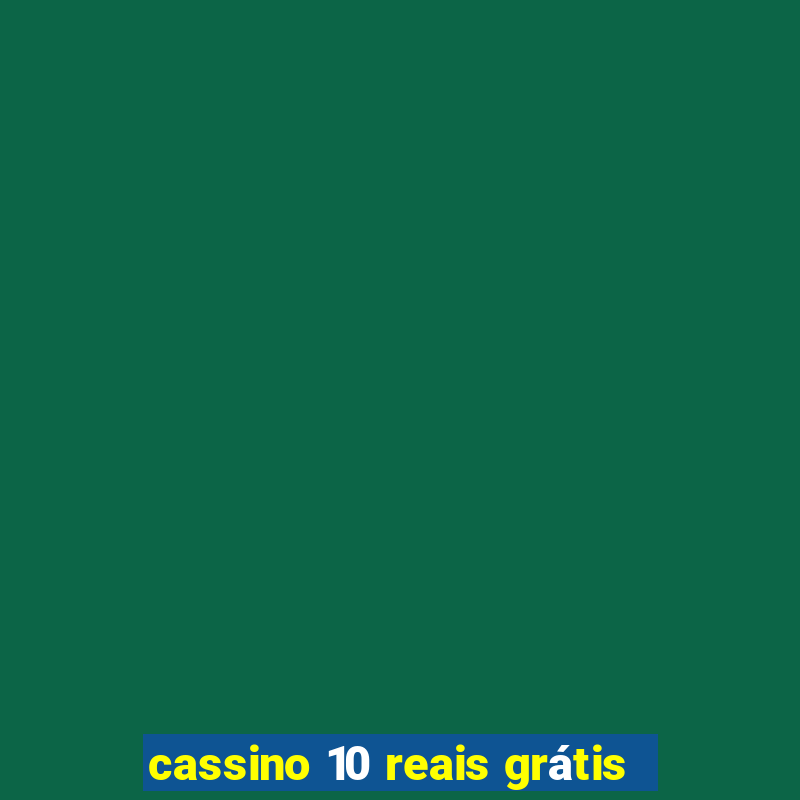 cassino 10 reais grátis