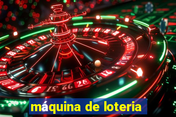 máquina de loteria