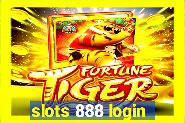 slots 888 login