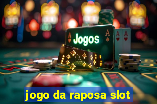 jogo da raposa slot