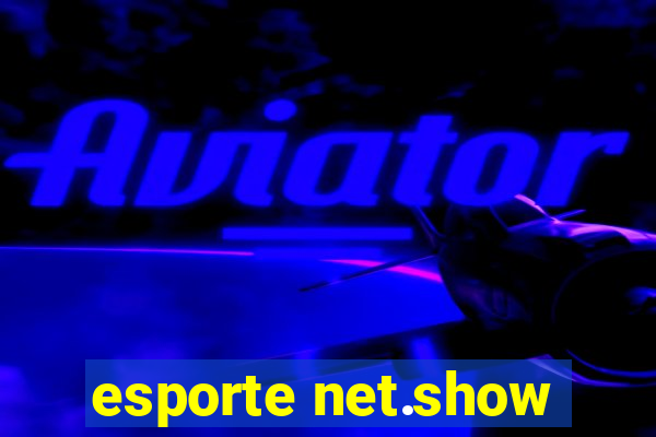 esporte net.show