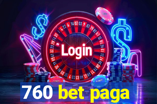 760 bet paga