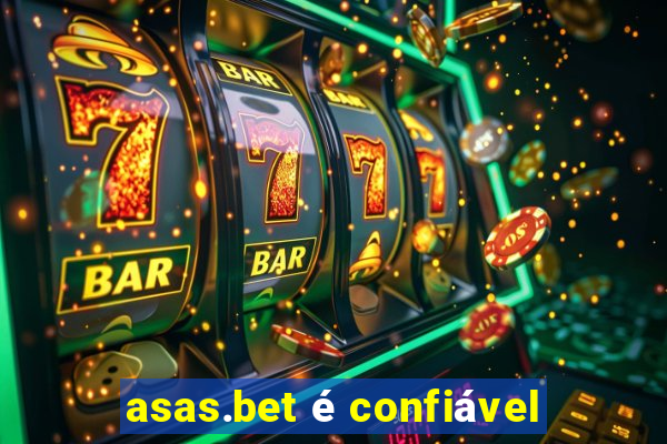 asas.bet é confiável