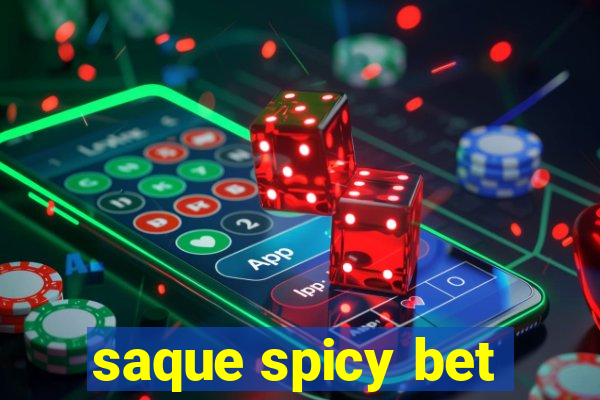 saque spicy bet