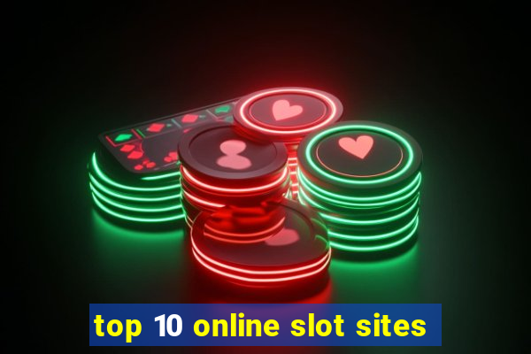 top 10 online slot sites