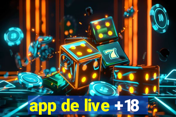 app de live +18