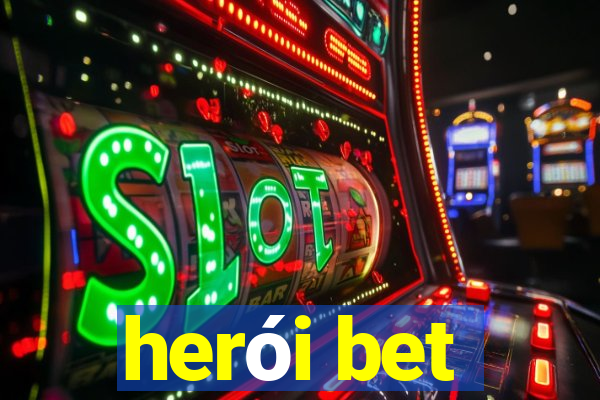 herói bet