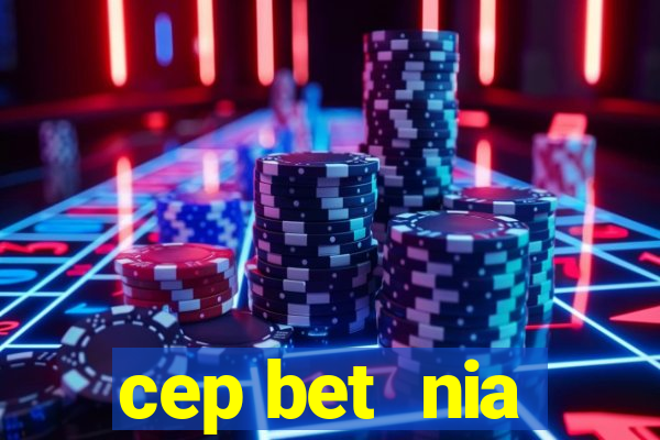 cep bet  nia