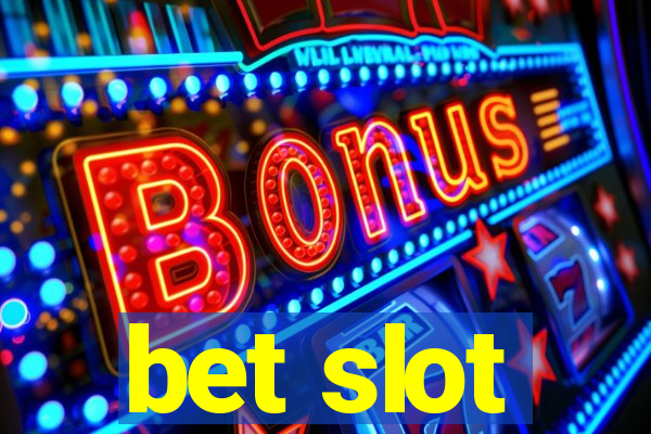 bet slot