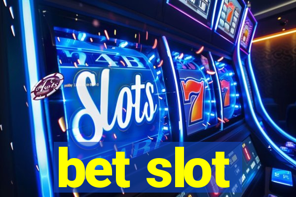 bet slot