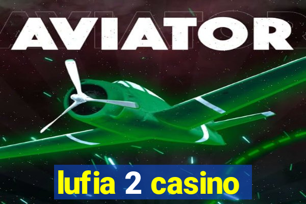 lufia 2 casino